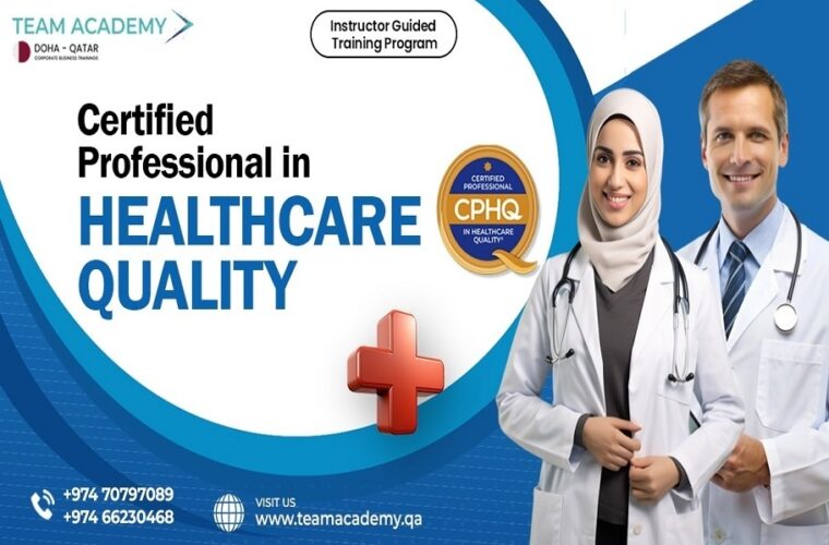 ILoveQatar.net | Certified Professional in Healthcare Quality (CPHQ ...