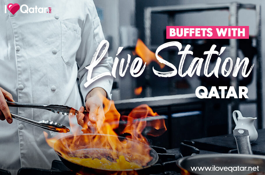 Buffet live cooking station restaurants hotels doha