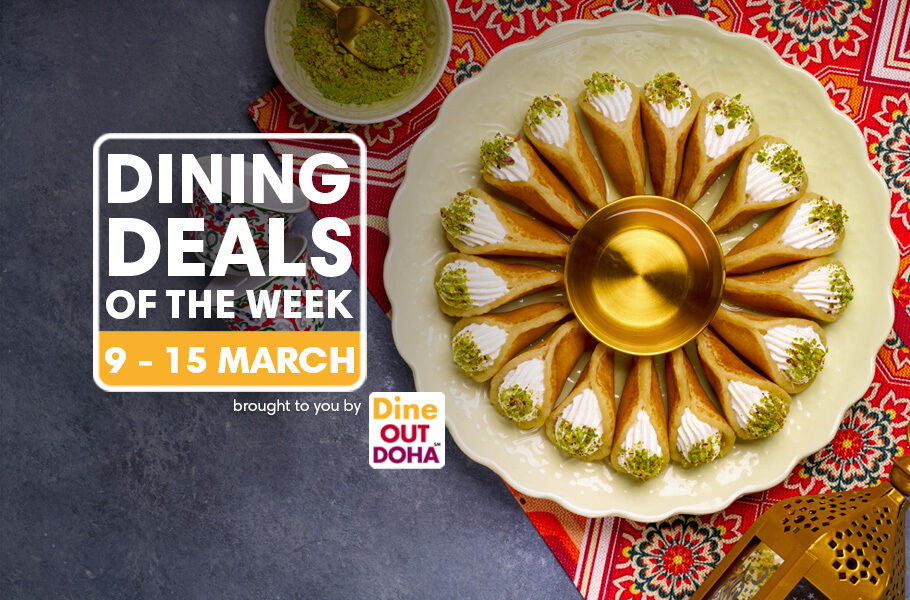ILoveQatar.net | Dining deals of the week: 9 - 15 March 2025