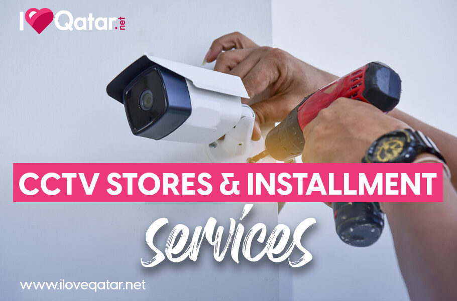 CCTV stores & installment services in Qatar