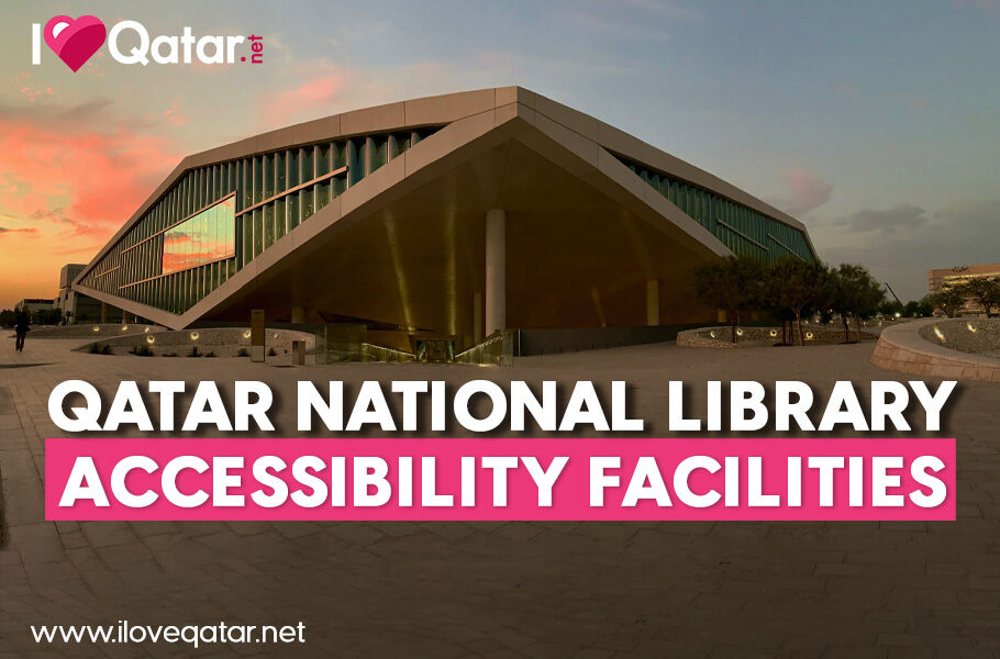 Facilities at Qatar National Library for those with
