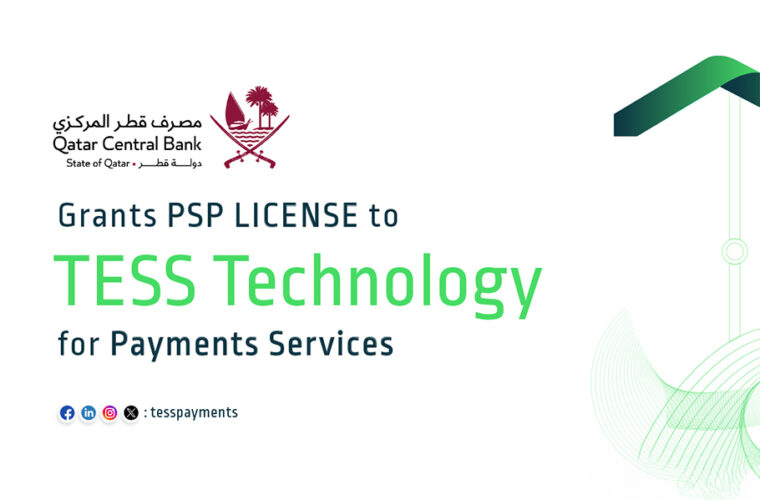 ILoveQatar.net | TESS Payments obtains QCB PSP license, reinforcing industry leadership after strategic patience & against all odds - Vimarsana News