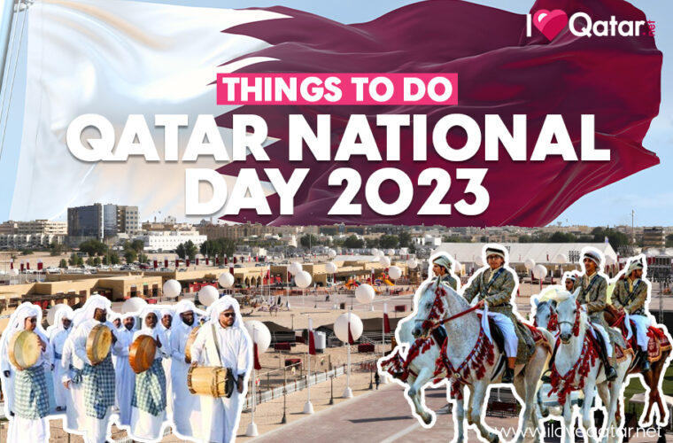 ILoveQatar.net | Things to do this Qatar National Day 2023 - Vimarsana News