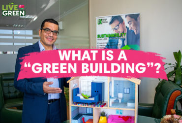 Find out how you can ‘Live Green’ with the sustainable ‘green building’ concept | Live Green | Ep 26