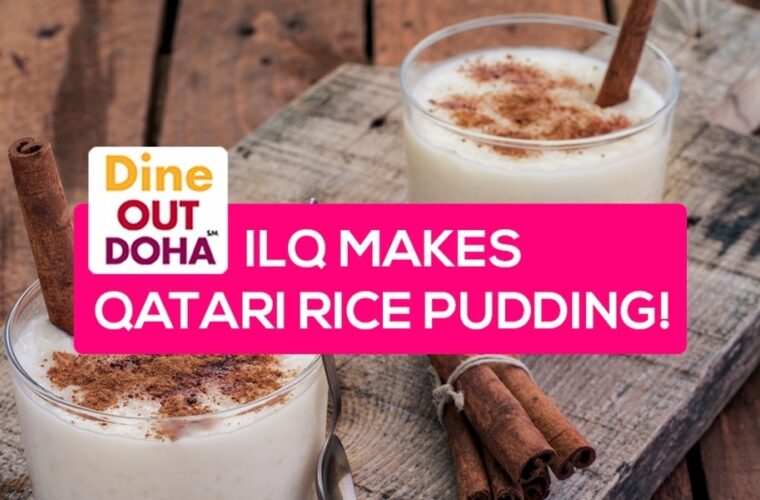 ILoveQatar.net | ILQ makes Qatari rice pudding