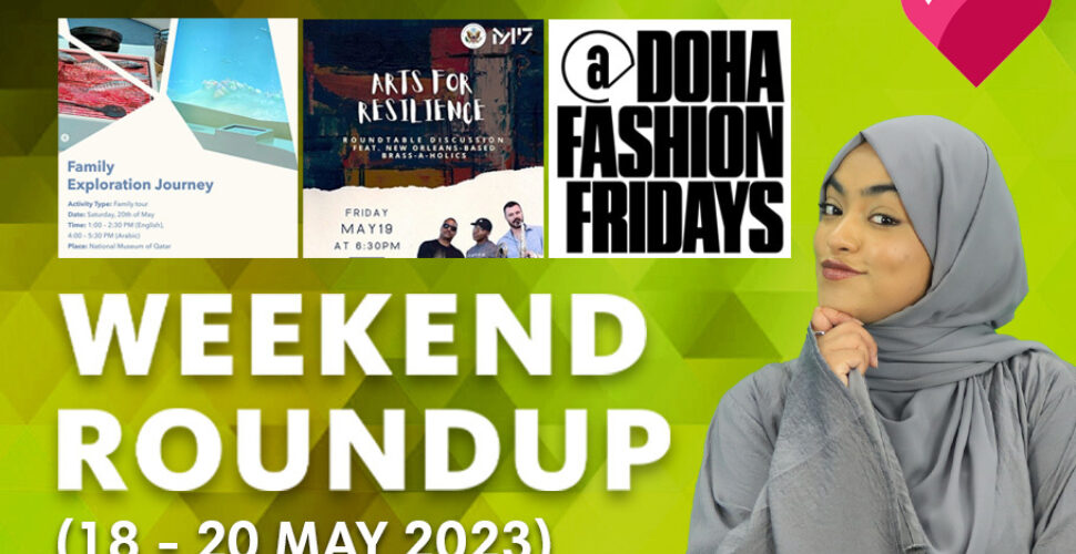 Top 5 Qatar Events (18 - 20 May 2023)